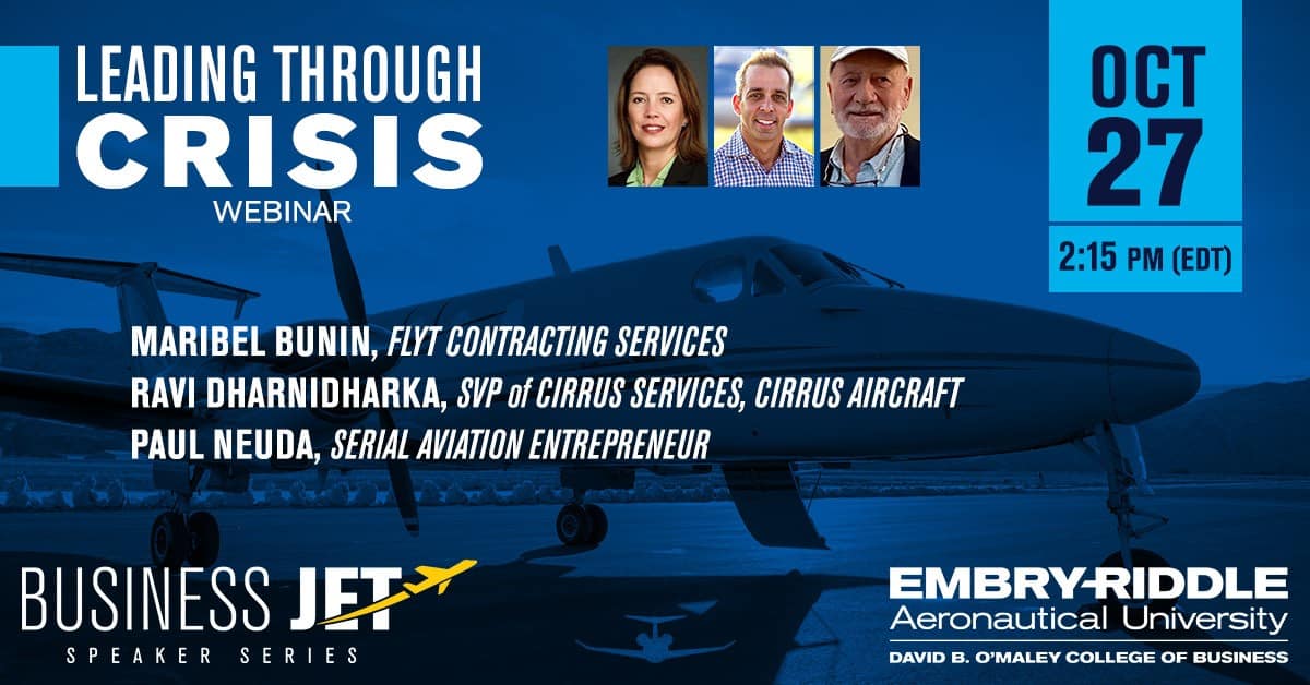 Business Jet Speaker Series Leading Through Crisis October, 27, 2020