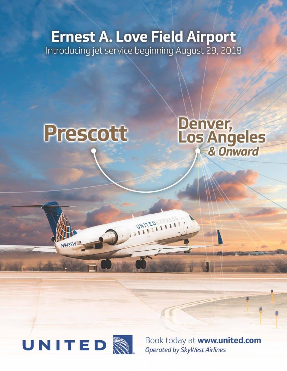 Ernest A Love Field Airport introduces jet service beginning August 29, 2018 connecting Prescott to Denver and Los Angeles with flights provided by United Airlines